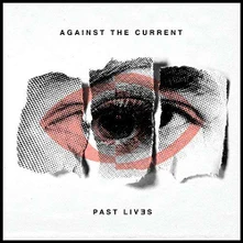 CD AGAINST THE CURRENT - PAST LIVES