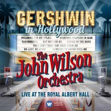The John Wilson Orchestra, CD GERSHWIN IN HOLLYWOOD