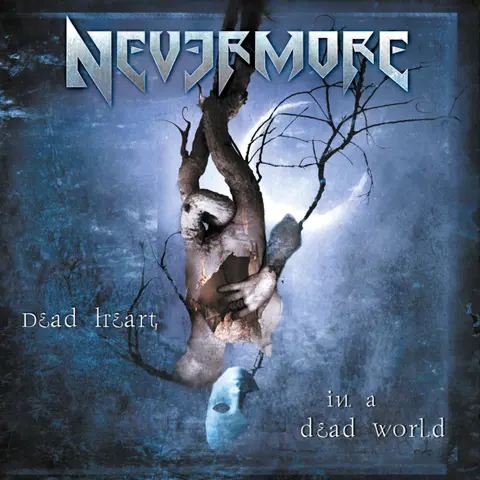 DEAD HEART IN A DEAD WORLD