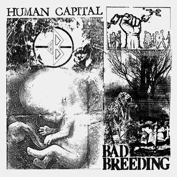 Bad Breeding – HUMAN CAPITAL (Vinyl)