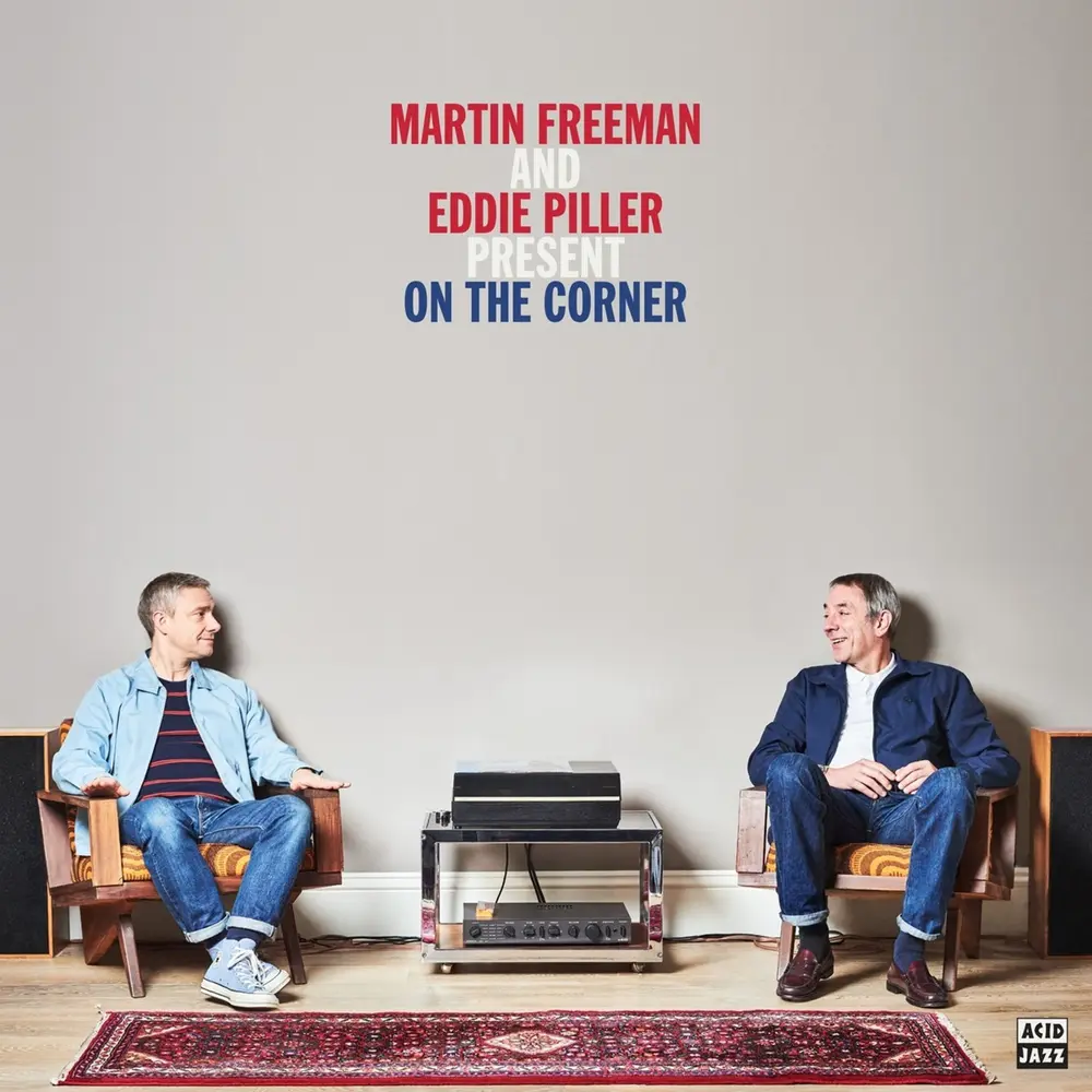 MARTIN FREEMAN AND EDDIE PILLER PRESENT ON THE CORNER