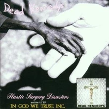 Dead Kennedys, CD PLASTIC SURGERY../IN GOD
