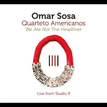 Omar Sosa – WE ARE NOT THE HEADLINER (CD)