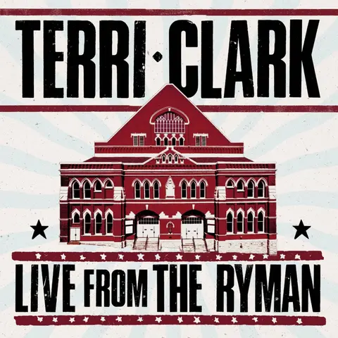 TERRI CLARK: LIVE FROM THE RYMAN