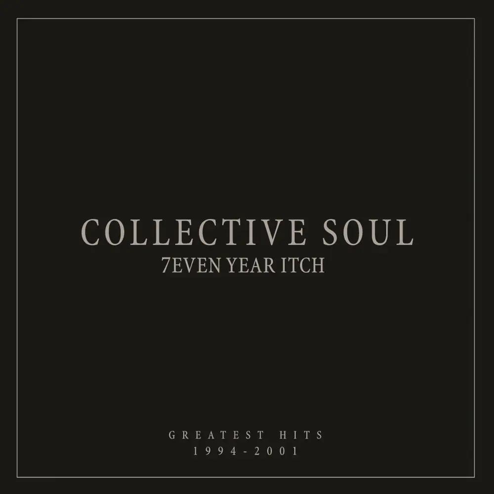 Collective Soul – 7even Year Itch: Greatest Hits, 1994-2001 (Vinyl)