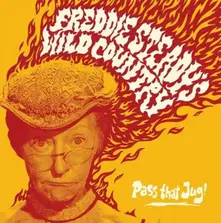FREDDIE STEADY'S WILD ... - PASS THAT JUG! thumbnail