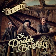 The Doobie Brothers, CD LIBERTÉ