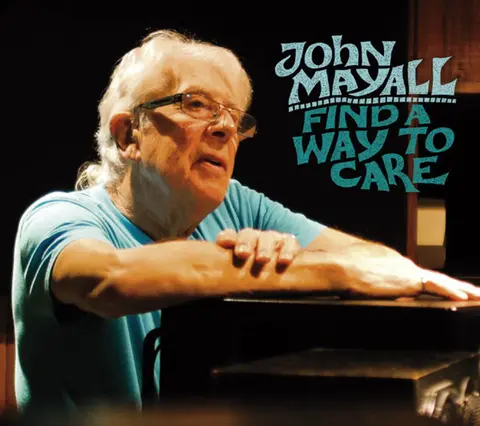 John Mayall – CD FIND A WAY TO CARE