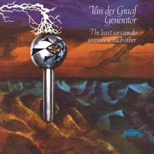 Van der Graaf Generator, Vinyl The Least We Can Do Is Wave To Each Other
