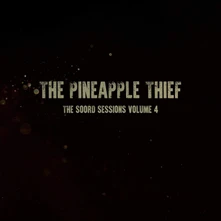 The Pineapple Thief, Vinyl SOORD SESSIONS VOLUME 4