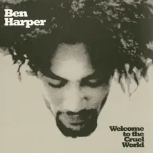 Ben Harper – WELCOME TO THE CRUEL WORLD (25th Anniversary) (Vinyl)