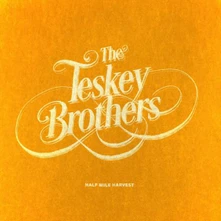 The Teskey Brothers, CD HALF MILE HARVEST