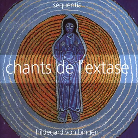 Hildegard von Bingen - Chants De L'extase