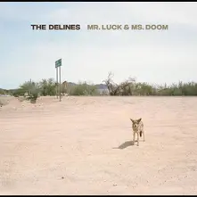 The Delines, Vinyl MR. LUCK & MS. DOOM