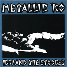 Iggy & The Stooges, CD METALLIC K.O.