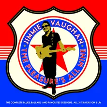 VAUGHAN, JIMMIE - PLEASURE'S ALL MINE thumbnail