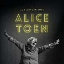 Alice Toen, CD DE EEUW VAN TOEN