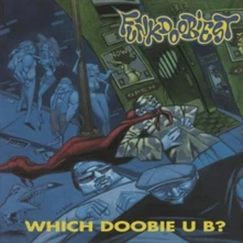 Funkdoobiest, Vinyl Which Doobie U B ?