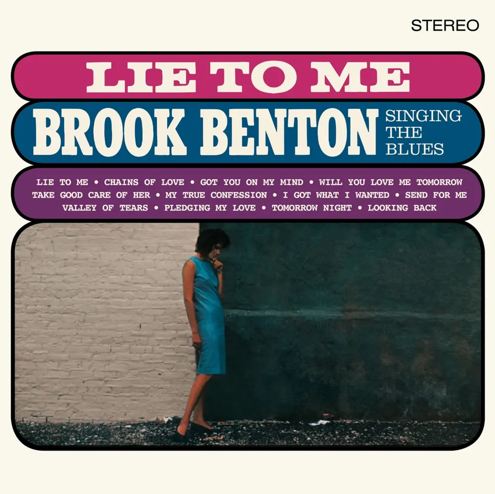 Benton, Brook - Lie To Me: Brook Benton Singing the Blues