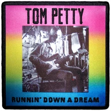 Tom Petty & The Heartbreakers, Nažehlovačka Runnin' Down A Dream