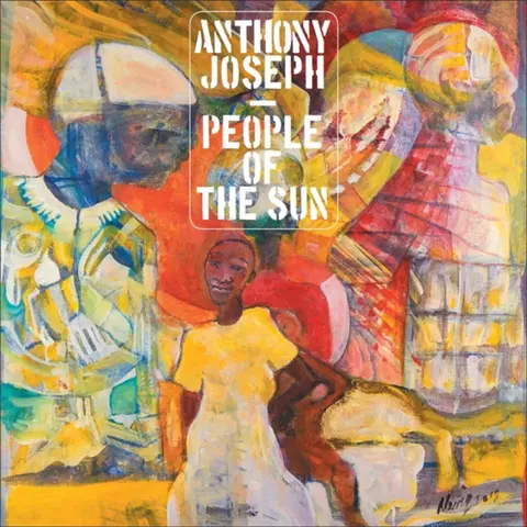 Anthony Joseph – Vinyl PEOPLE OF THE SUN