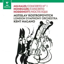 Mstislav Rostropovich, CD MILHAUD & HONNEGER: CELLO CONCERTOS