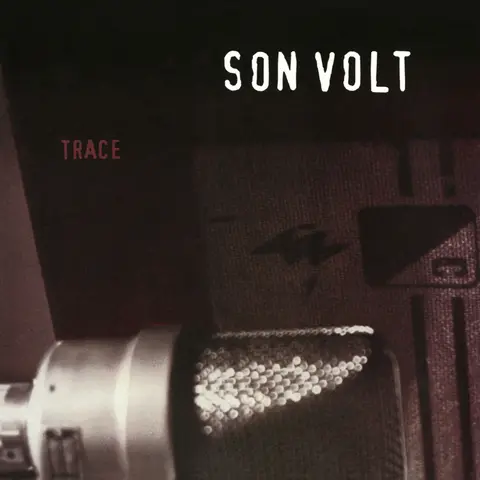 Son Volt – Vinyl Trace
