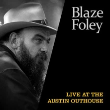 Blaze Foley, Vinyl FOLEY, BLAZE - LIVE AT THE AUSTIN OUTHOUSE
