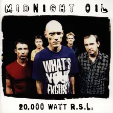 CD 20000 Watt RSL - The Midnight Oil Collection
