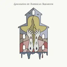 American Aquarium – LAMENTATIONS (Vinyl)