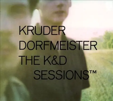 Kruder & Dorfmeister – Vinyl K & D SESSIONS
