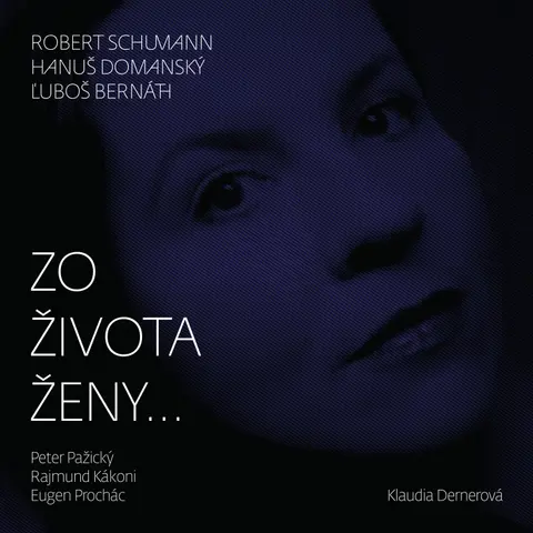 Klaudia Dernerová – CD DERNEROVA KLAUDIA  ZO ZIVOTA ZENY...