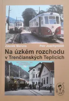 Na úzkém rozchodu v Trenčianských Teplicích thumbnail
