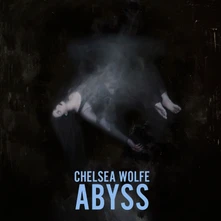 Chelsea Wolfe, Vinyl ABYSS