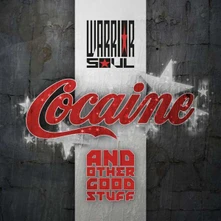 CD WARRIOR SOUL - COCAINE & OTHER GOOD STUFF