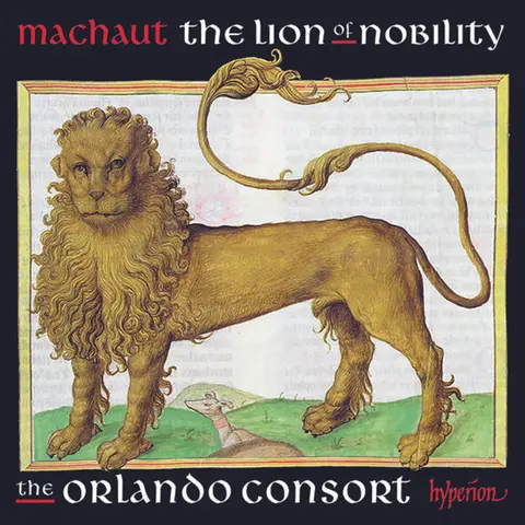 Orlando Consort – CD MACHAUT: THE LION OF NOBILITY