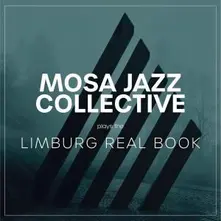 MOSA JAZZ COLLECTIVE PLAYS THE "LIMBURG REAL BOOK" #HIDDENGEMS thumbnail