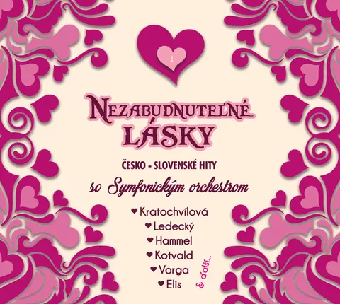 Nezabudnuteľné Lásky Česko - Slovenské Hity so Symfonickým Orchestrom