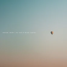 Marconi Union, Vinyl THE FEAR OF NEVER LANDING
