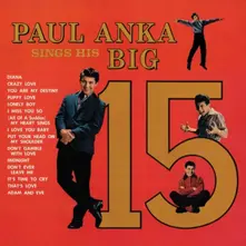 Paul Anka Sings His Big 15 (Vinyl)