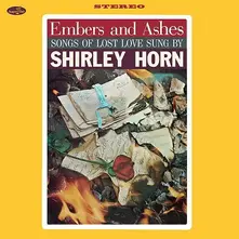 Shirley Horn, Vinyl EMBERS AND ASHES