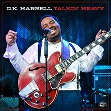 D.K. Harrell, CD TALKIN' HEAVY