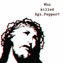 Vinyl WHO KILLED SGT PEPPER?