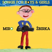 Miroslav Žbirka, Vinyl SONGS FOR BOYS & GIRLS