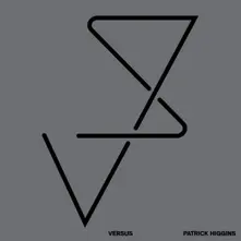 Patrick Higgins – VERSUS (Vinyl)