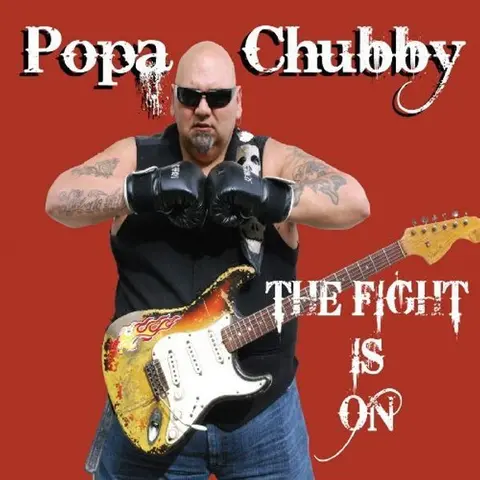 Popa Chubby – CD THE FIGHT IS ON