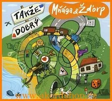 Mňága a Žďorp, CD TAKZE DOBRY/STANDART