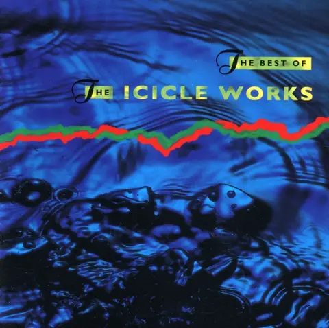 The Icicle Works – CD BEST OF