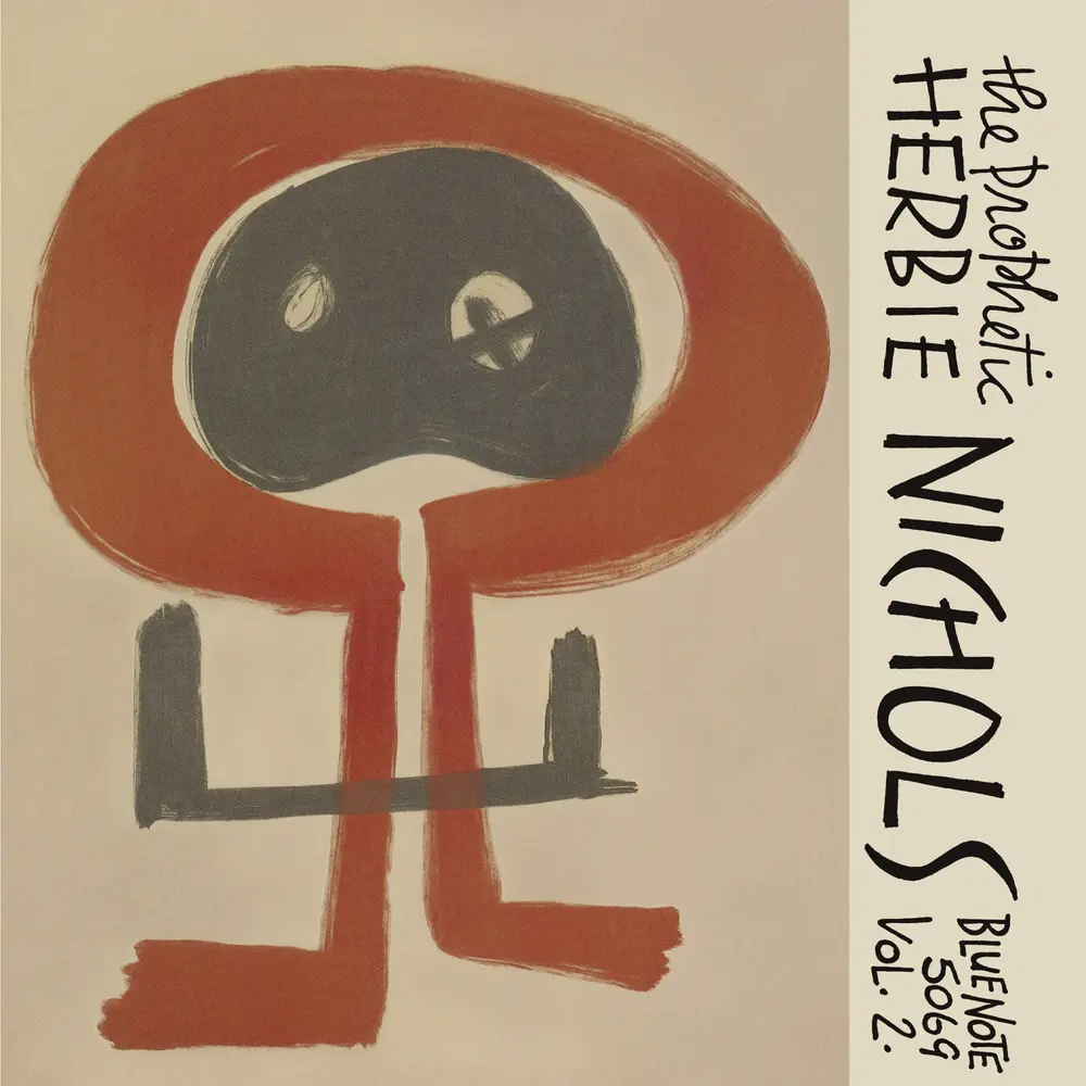 The Prophetic Herbie Nichols Vol. 1 & 2