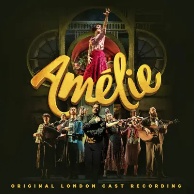 Amélie (Original London Cast Recording)